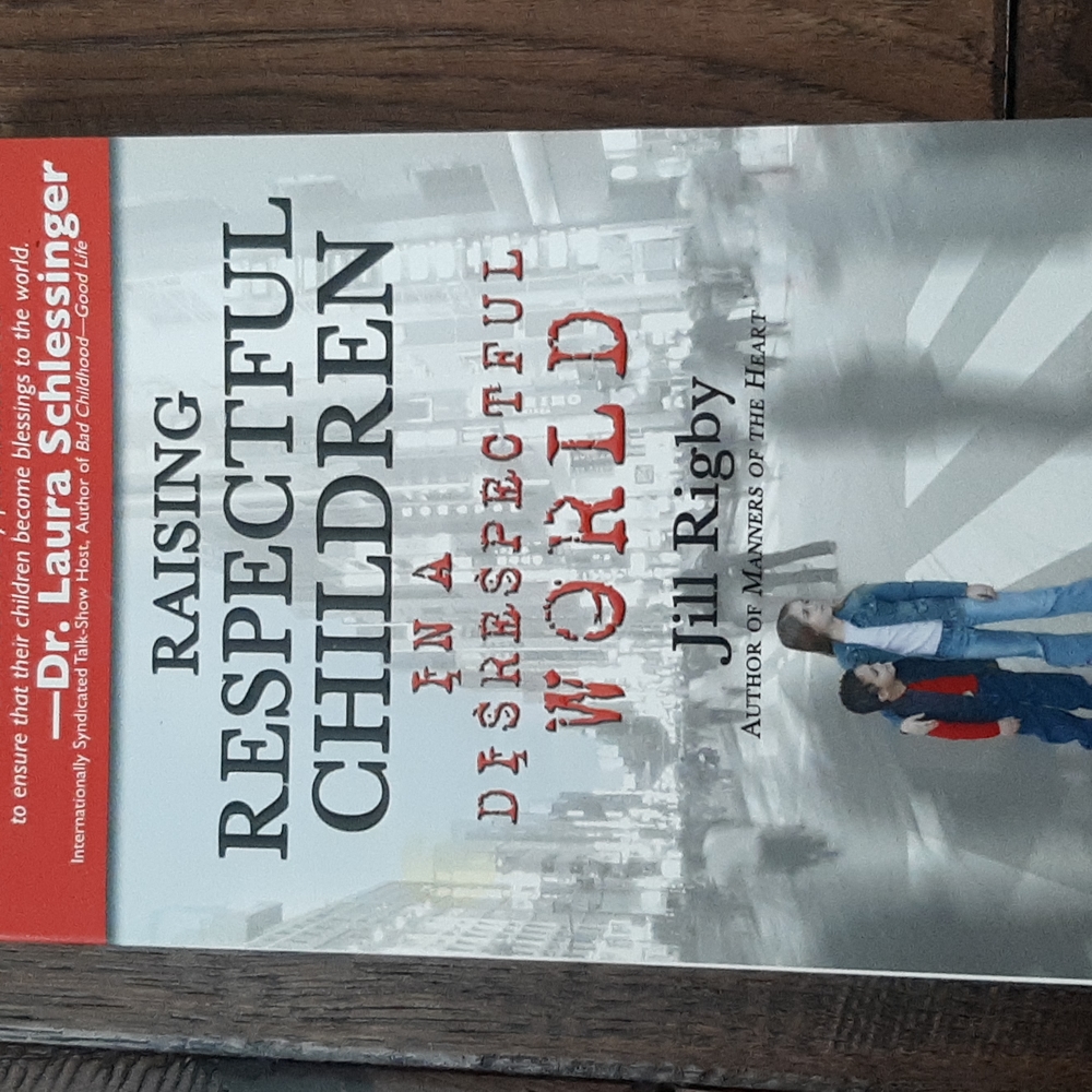 Raising Respectful Children in a Disrespectful World